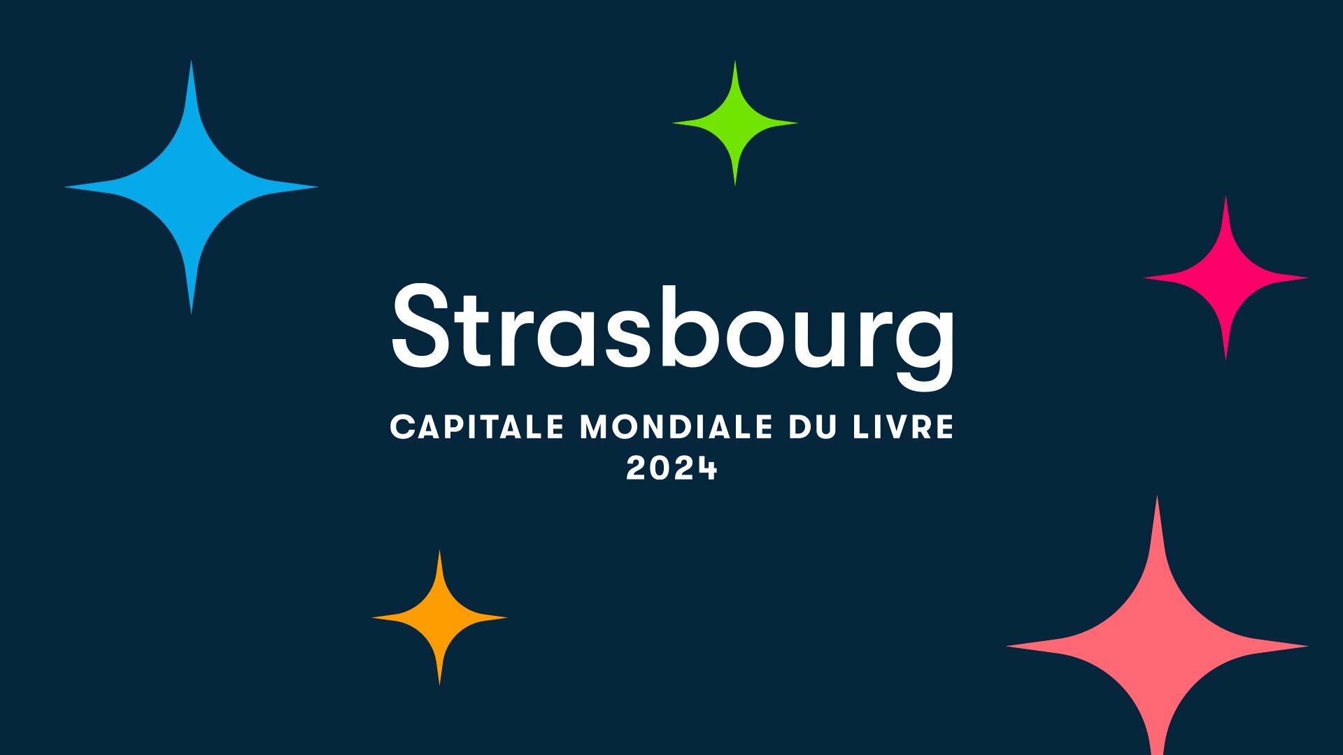 Strasbourg, première ville française « capitale mondiale du Livre » en