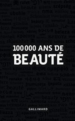 100000 ans de beaute_Gallimard_9782070125319.jpg