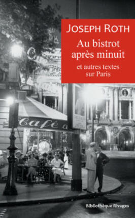 Au bistrot apres minuit  et autres textes sur Pa_Rivages_9782743653095.jpg