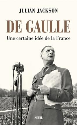 De Gaulle  une certaine idee de la France_Seuil_9782021396317.jpg