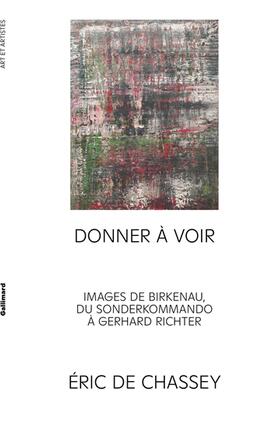 Donner a voir  images de Birkenau du Sonderkomm_Gallimard_9782073058027.jpg