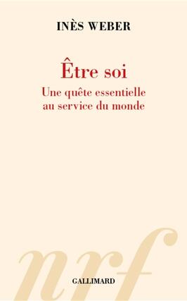 Etre soi  une quete essentielle au service du mo_Gallimard_9782072990304.jpg