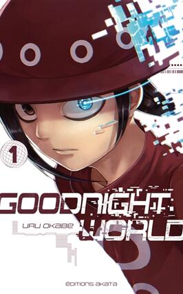 Goodnight world. Vol. 1.jpg