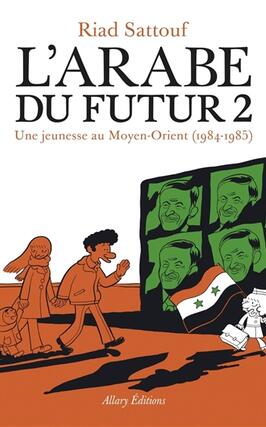 L'Arabe du futur. Vol. 2. Une jeunesse au Moyen-Orient (1984-1985).jpg