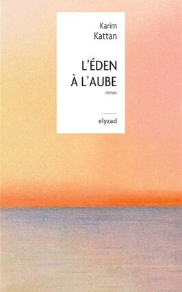 LEden a laube_Elyzad_9782494463226.jpg