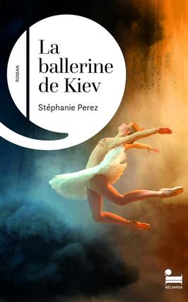 La ballerine de Kiev_Recamier_9782385770891.jpg