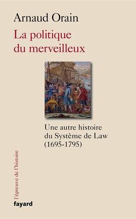 La politique du merveilleux  une histoire culture_Fayard_9782213705880.jpg