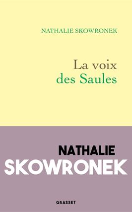 La voix des saules_Grasset_9782246835806.jpg