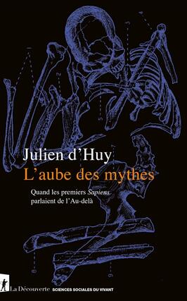 Laube des mythes  quand les premiers Sapiens parlaient de laudela_La Decouverte.jpg