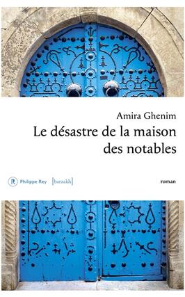 Le desastre de la maison des notables_P Rey_Barzakh_9782384820924.jpg