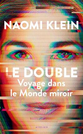 Le double  voyage dans le monde miroir_Actes Sud_9782330196714.jpg