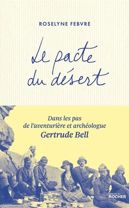 Le pacte du desert  dans les pas de laventurie_Rocher_9782268111674.jpg