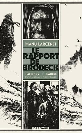 Le rapport de Brodeck Vol 1 Lautre_Dargaud_9782205073850.jpg