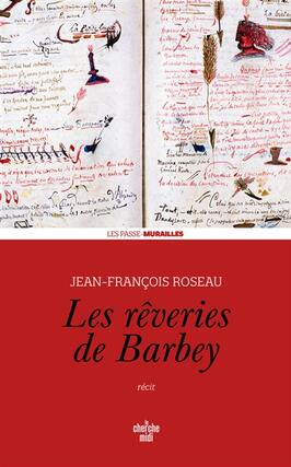 Les reveries de Barbey  recit_Cherche Midi_9782749176000.jpg