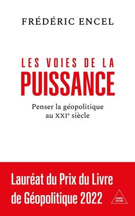 Les voies de la puissance  penser la geopolitique au XXIe siecle_O Jacob_9782415001124.jpg