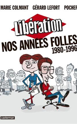 Libération, nos années folles : 1980-1996.jpg
