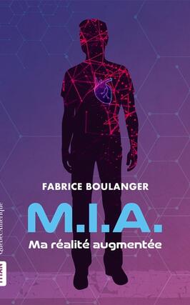 MIA  Ma realite augmentee_Editions Quebec Amerique_9782764447727.jpg