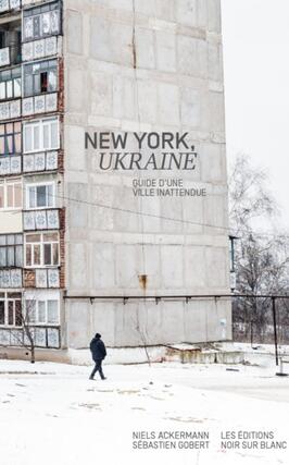 New York, Ukraine : guide d'une ville inattendue.jpg