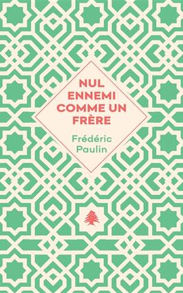 Nul ennemi comme un frere  19751983_Agullo editions_9782382461136.jpg