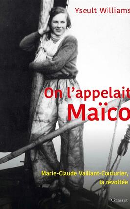 On l'appelait Maïco : Marie-Claude Vaillant-Couturier, la révoltée.jpg