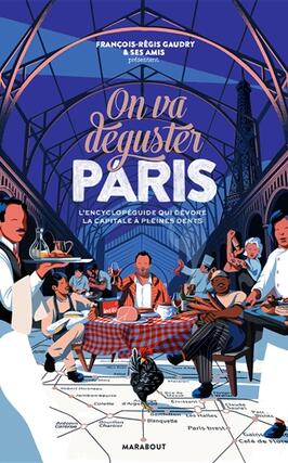 On va deguster Paris  lencyclopedie qui devor_Marabout_9782501125338.jpg
