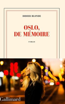 Oslo de memoire_Gallimard_9782073055125.jpg