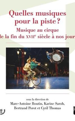 Quelles musiques pour la piste   musique au cirq_Presses universitaires de Rennes_9782753588653.jpg