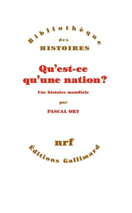 Questce quune nation   une histoire mondiale_Gallimard_9782072848070.jpg