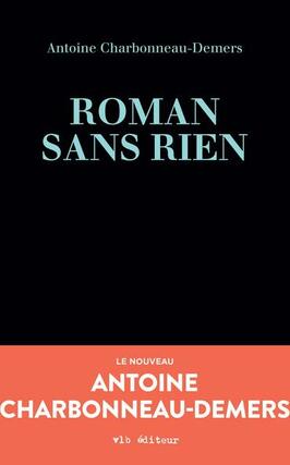 Roman sans rien_VLB editeur_9782898490149.jpg