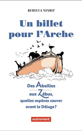 Un billet pour larche  des abeilles aux zebus _Autrement_9782080292391.jpg