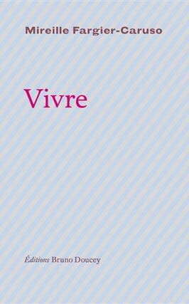 Vivre ou De lirreversible battement du coeur_Editions Bruno Doucey_9782362294495.jpg