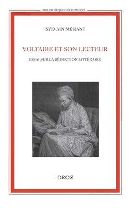 Voltaire et son lecteur : essai sur la séduction littéraire.jpg