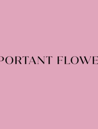 Important Flowers de Sofia Coppola