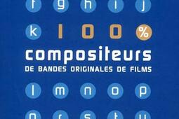100 compositeurs de bandes originales de films.jpg