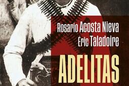 Adelitas : les combattantes dans la révolution mexicaine.jpg