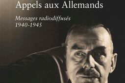 Appels aux Allemands  messages radiodiffuses adr_Belles lettres_9782251455884.jpg