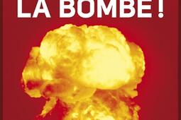 Arrêtez la bombe ! : un ancien ministre de la Défense contre l'arme nucléaire.jpg