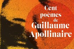 Cent poèmes de Guillaume Apollinaire.jpg