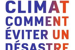 Climat : comment éviter un désastre : objectif zéro carbone, les solutions.jpg