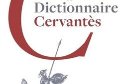Dictionnaire Cervantès.jpg