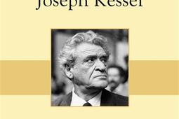 Dictionnaire amoureux de Joseph Kessel_Plon_9782259252829.jpg