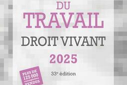 Droit du travail droit vivant 2025  connaitre _Liaisons_9782385360726.jpg