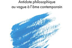 Elan vital : antidote philosophique au vague à l'âme contemporain.jpg