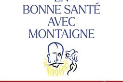 En bonne santé avec Montaigne.jpg