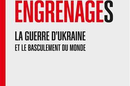 Engrenages  la guerre dUkraine et le basculement_O Jacob_9782415010461.jpg