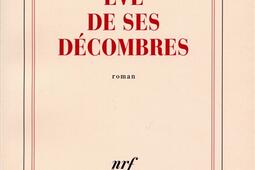 Eve de ses decombres_Gallimard_.jpg