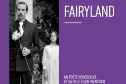 Fairyland  un poete homosexuel et sa fille a Sa_Bourgois_9782267049381.jpg