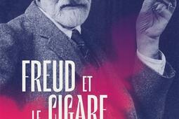 Freud et le cigare fatal_Cherche Midi_9782749179421.jpg
