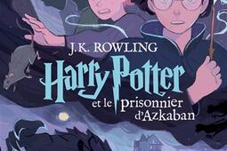 Harry Potter Vol 3 Harry Potter et le prisonnie_GallimardJeunesse_9782075187640.jpg