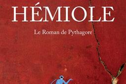 Hemiole  le roman de Pythagore_Belles lettres.jpg